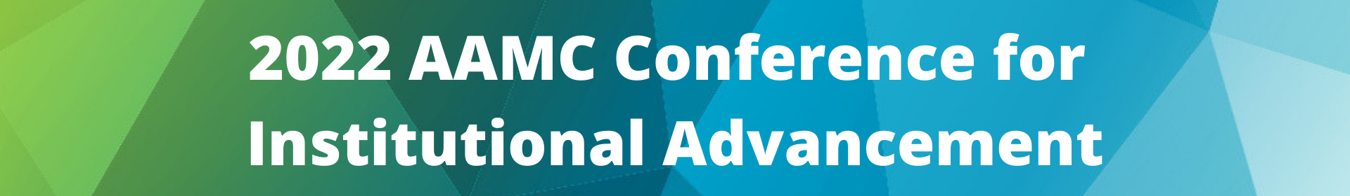 2022 AAMC Conference for Institutional Advancement Event Banner