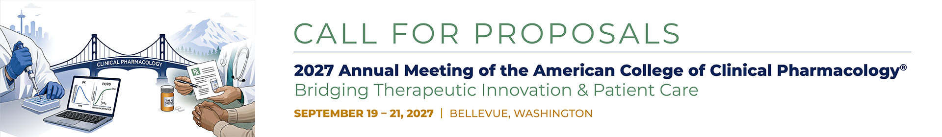 2027 Call for Proposals | American College of Clinical Pharmacology Annual Meeting | September 19 - 21, 2027