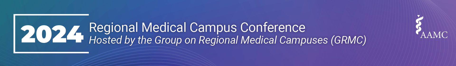 2024 Regional Medical Campus Conference  Event Banner