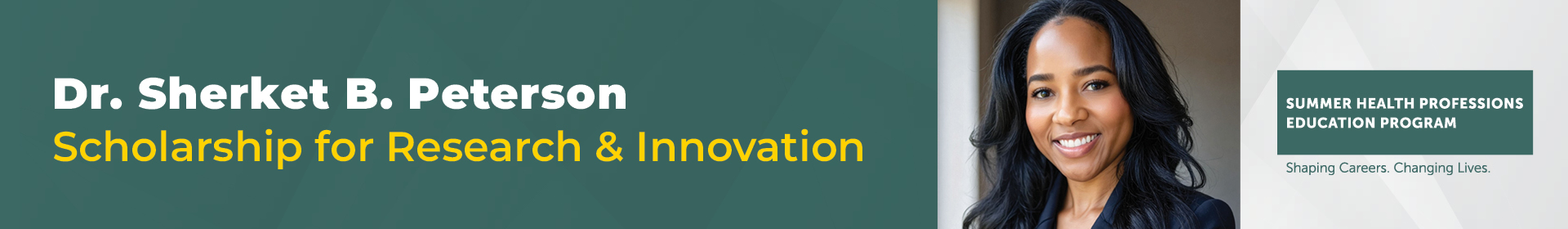 2026 Dr. Sherket B. Peterson Scholarship for Research & Innovation Event Banner