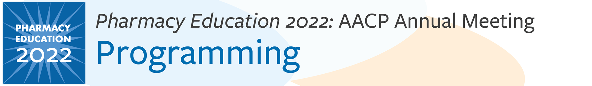 Pharmacy Education 2022 Event Banner