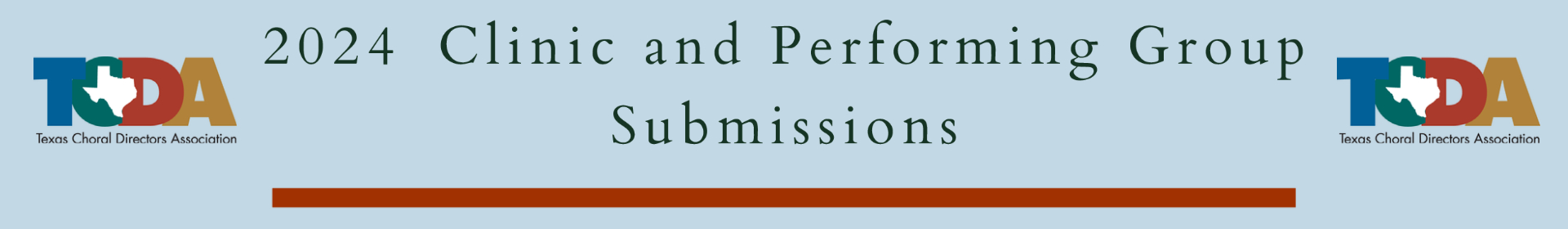 TCDA 2024 Clinic & Performing Group Submissions Event Banner
