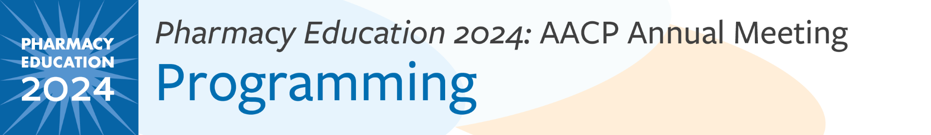 Pharmacy Education 2024 Event Banner