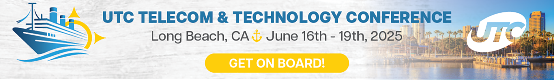 2025 UTC Telecom & Technology Conference Event Banner