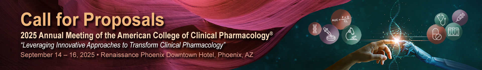 20245Call for Proposals | American College of Clinical Pharmacology Annual Meeting | September 14 - 16, 2025