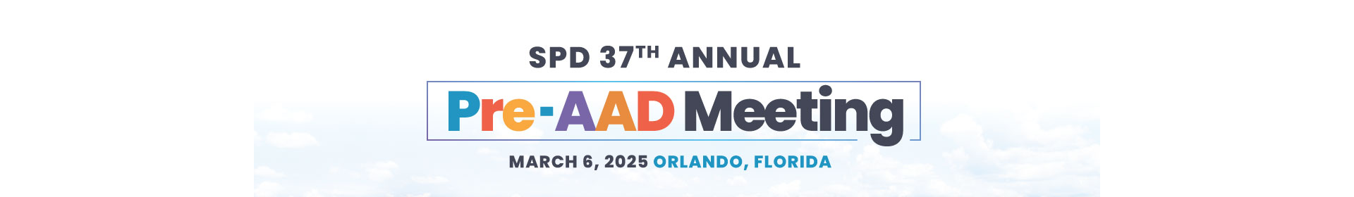 SPD 37th Annual Pre-AAD Meeting Event Banner