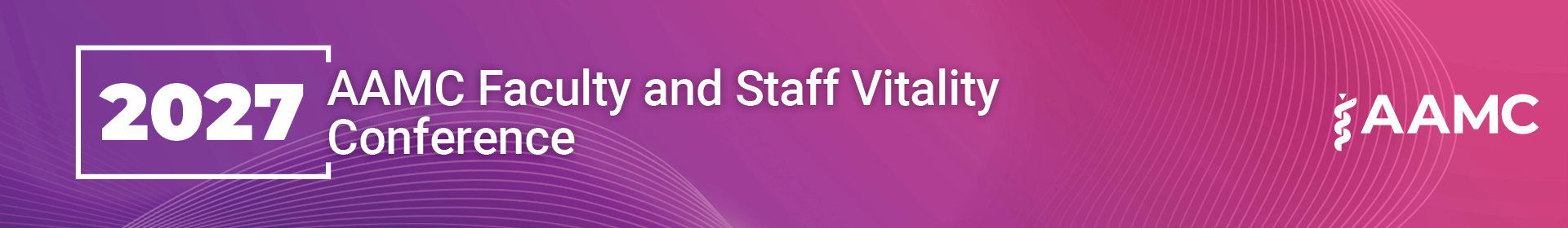 2027 Faculty and Staff Vitality Conference Event Banner