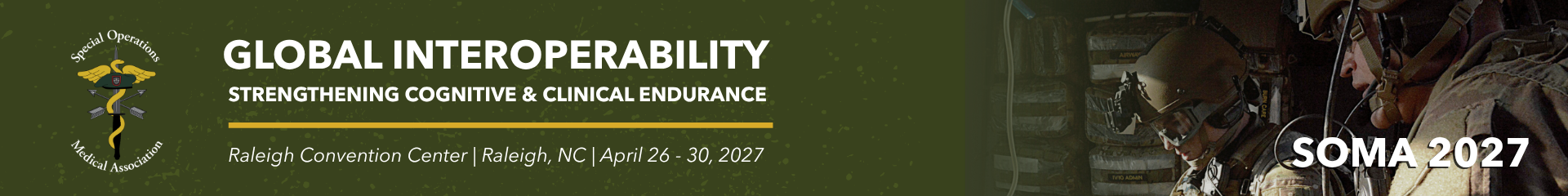 SOMA 2026 Scientific Assembly: Medical Mobility Empowering SOF Effectiveness
April 27 - May 1, 2026, Raleigh, North Carolina