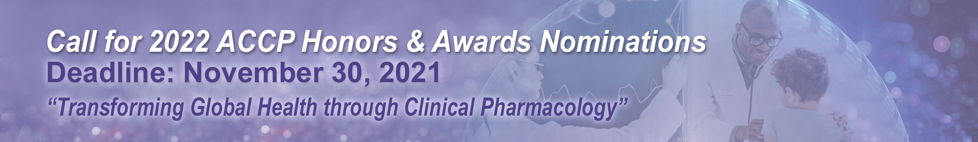 Call for 2022 ACCP Honors & Awards Nominations Banner