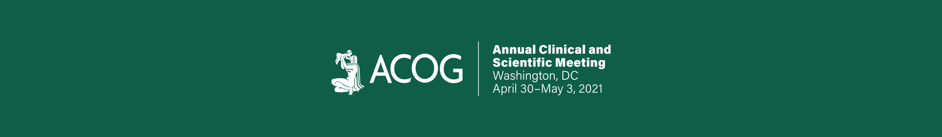 2021 ACOG Annual Clinical and Scientific Meeting Event Banner