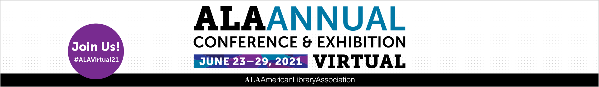 2021 ALA Annual Virtual Event Banner