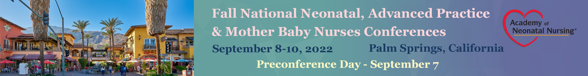 2022 National Neonatal/Advanced Practice/Mother Baby Nurses Conference