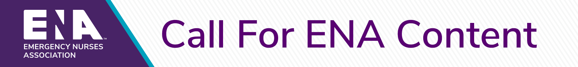Emergency Nurses Association - Call for Content 2025
