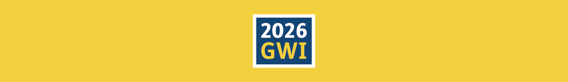 Yellow banner with square sign that states 2026 GWI