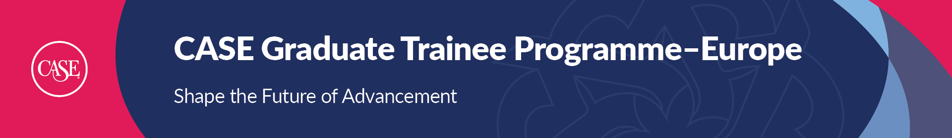 CASE Graduate Trainee Programme 23-24 (Europe) Event Banner