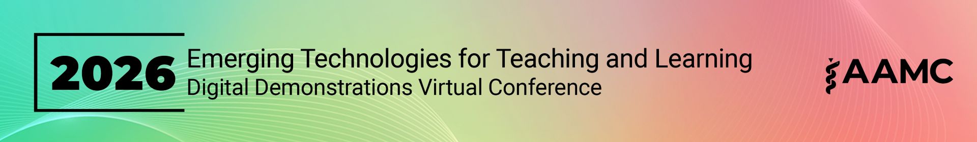 2026 Emerging Technologies for Teaching and Learning Digital Demonstrations Virtual Conference Event Banner